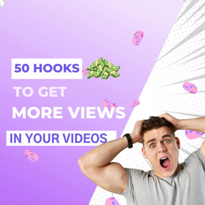 50 Hooks To Get More Views in Your Videos Graphic